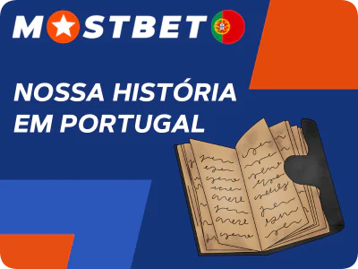A Nossa História em Portugal: Mostbet